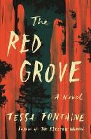 The Red Grove de Tessa Fontaine