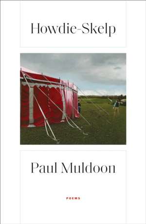 Howdie-Skelp de Paul Muldoon