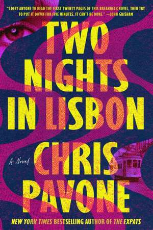 Two Nights in Lisbon de Chris Pavone