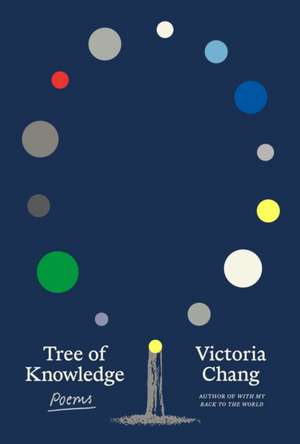 Tree of Knowledge de Victoria Chang
