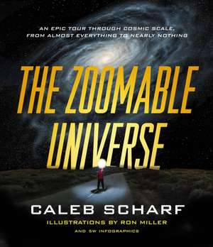 The Zoomable Universe de Caleb Scharf