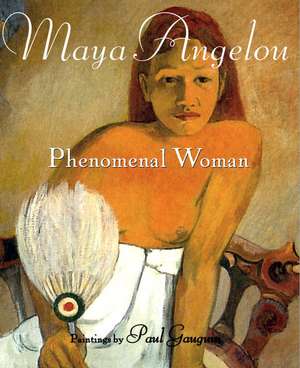 Phenomenal Woman de Maya Angelou