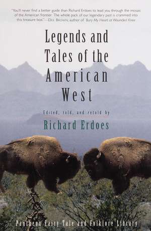 Legends and Tales of the American West de Richard Erdoes