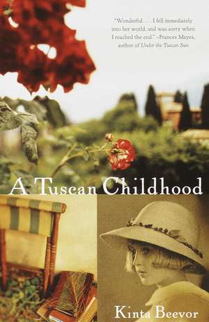 A Tuscan Childhood de Kinta Beevor