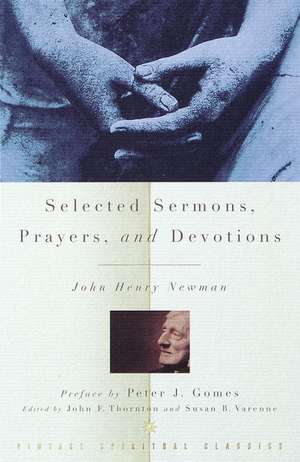 Selected Sermons, Prayers, and Devotions de John Henry Newman