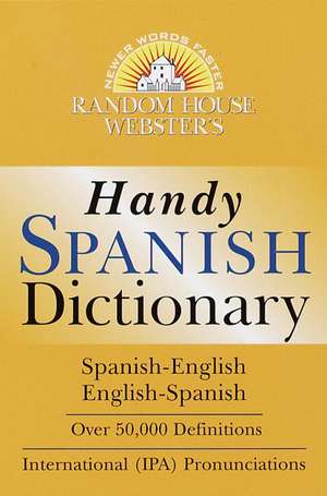 Random House Webster's Handy Spanish Dictionary de Random House