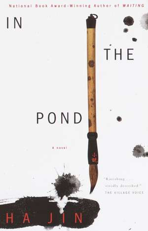 In the Pond de Ha Jin