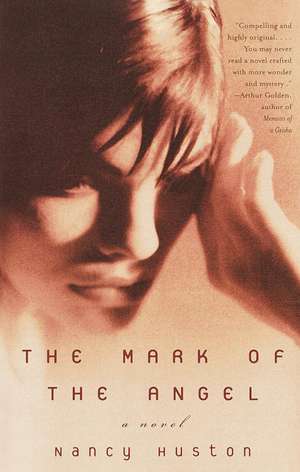 The Mark of the Angel de Nancy Huston