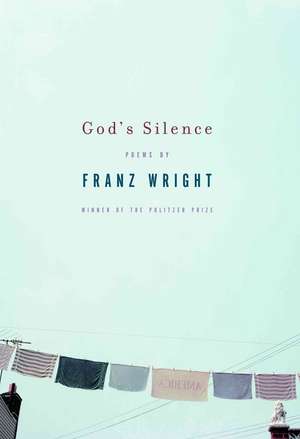 God's Silence de Franz Wright