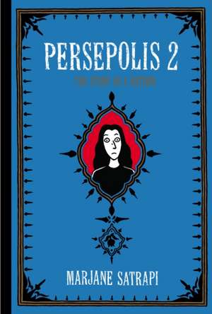 Persepolis 2: The Story of a Return de Marjane Satrapi