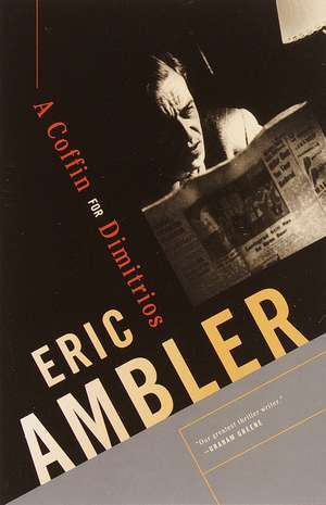 A Coffin for Dimitrios de Eric Ambler