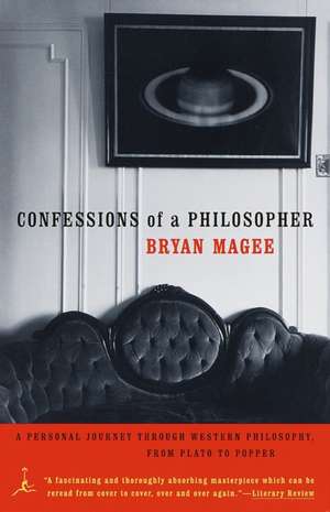 Confessions of a Philosopher: A Personal Journey Through Western Philosophy from Plato to Popper de Bryan Magee