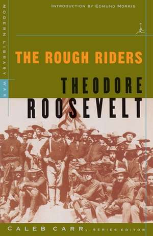 The Rough Riders de Theodore Roosevelt