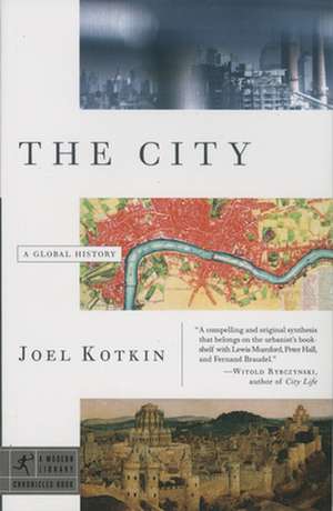 The City: A Global History de Joel Kotkin