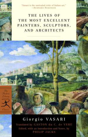 The Lives of the Most Excellent Painters, Sculptors, and Architects de Giorgio Vasari