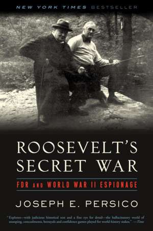 Roosevelt's Secret War: FDR and World War II Espionage de Joseph Persico