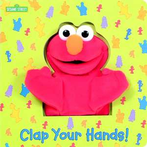 Clap Your Hands! (Sesame Street) [With Puppet] de Random House