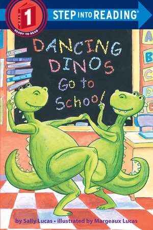 Dancing Dinos Go to School de Sally Lucas