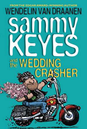 Sammy Keyes and the Wedding Crasher de Wendelin Van Draanen