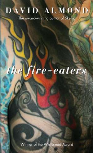 The Fire-Eaters de David Almond