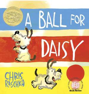 A Ball for Daisy de Chris Raschka