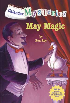 Calendar Mysteries #5: May Magic de Ron Roy