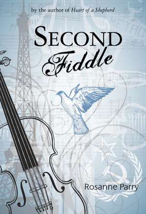 Second Fiddle de Rosanne Parry