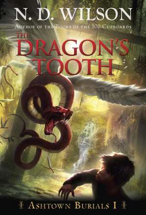 The Dragon's Tooth: Out of Many, One de N. D. Wilson