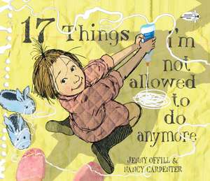 17 Things I'm Not Allowed to Do Anymore de JENNY OFFILL