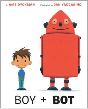 Boy + Bot de Ame Dyckman