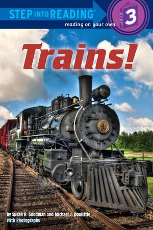 Trains! de Susan E. Goodman