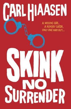 Skink No Surrender de Carl Hiaasen