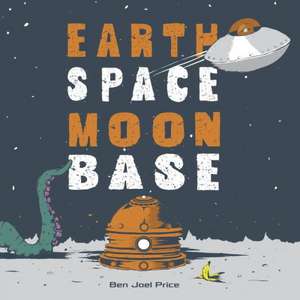 Earth Space Moon Base de Ben Joel Price