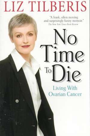 No Time to Die de Liz Tilberis