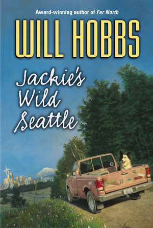 Jackie's Wild Seattle de Will Hobbs