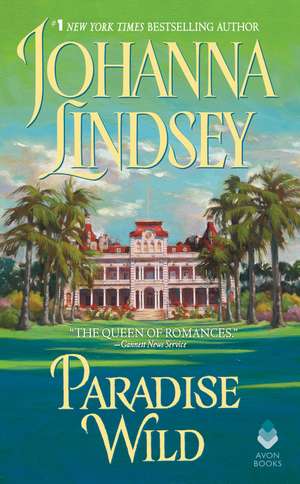 Paradise Wild de Johanna Lindsey