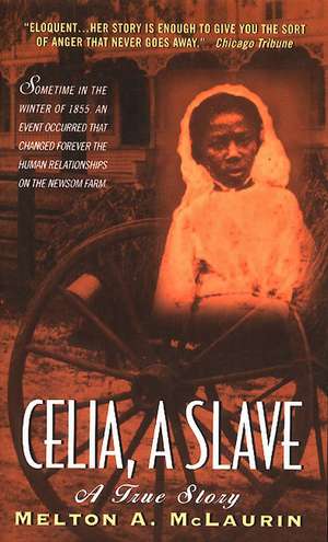 Celia, A Slave de Melton A Mclaurin