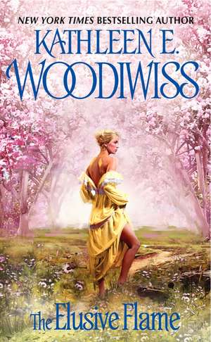 Elusive Flame, The de Kathleen E. Woodiwiss