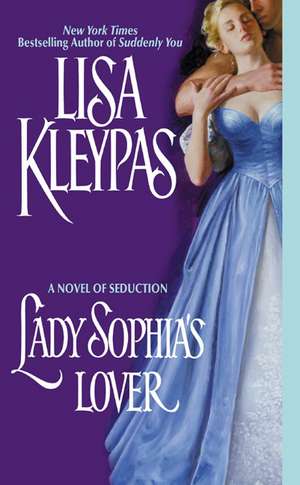 Lady Sophia's Lover de Lisa Kleypas