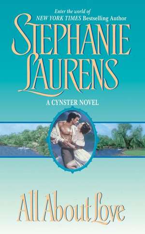 All About Love de Stephanie Laurens