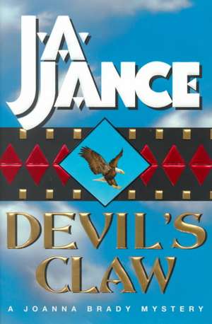 Devil's Claw: A Joanna Brady Mystery de J. A Jance