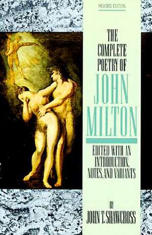 The Complete Poetry of John Milton de John Milton