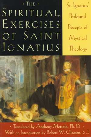 The Spiritual Exercises of Saint Ignatius de Amthony Mottola