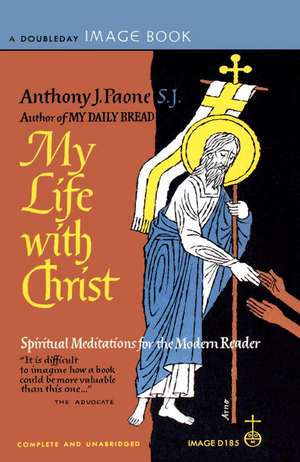 My Life with Christ de Anthony J. Paone