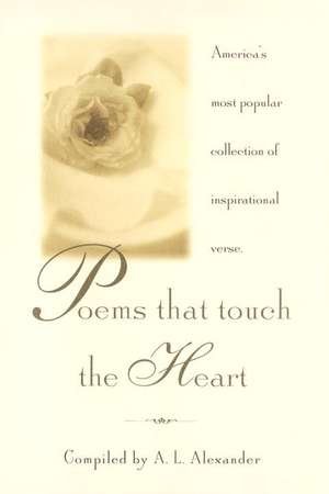 Poems That Touch the Heart de A. L. Alexander