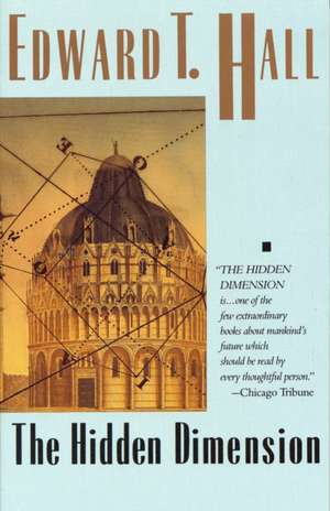 The Hidden Dimension de Edward T. Hall