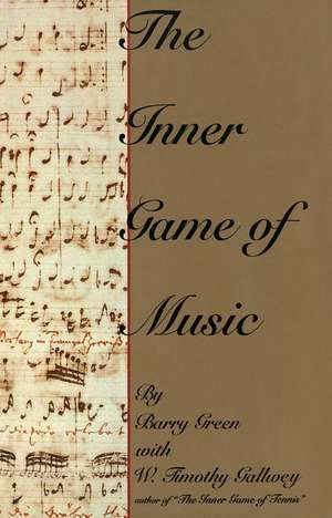 The Inner Game of Music de Barry Green