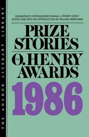 Prize Stories 1986: The O. Henry Awards de William Miller Abrahams