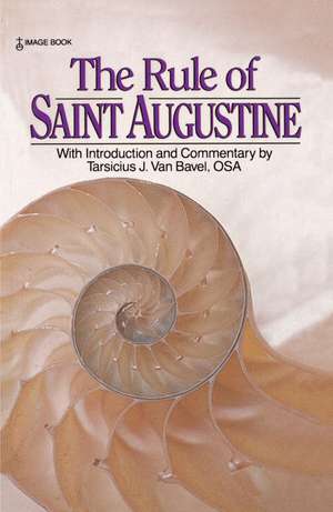 The Rule of Saint Augustine de Saint Augustine of Hippo