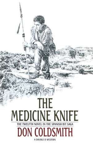 The Medicine Knife de Don Coldsmith